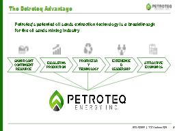 The Petroteq Advantage